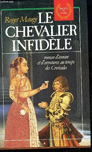 9782738200563: Le chevalier infidele: roman
