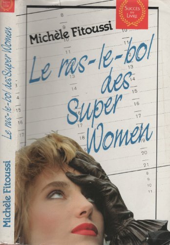 Stock image for Le ras-le-bol des superwomen for sale by Ammareal