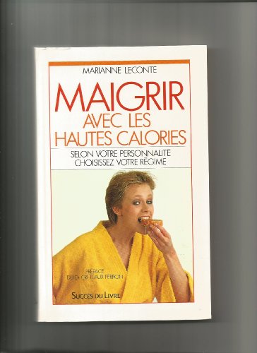 Stock image for Maigrir avec les hautes calories for sale by medimops