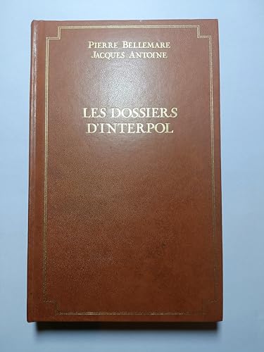 Stock image for Les dossiers d'interpol. [1] for sale by Better World Books