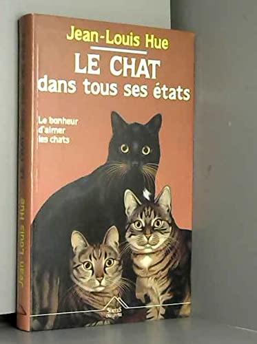 Beispielbild fr Le Chat dans tous ses tats zum Verkauf von Ammareal