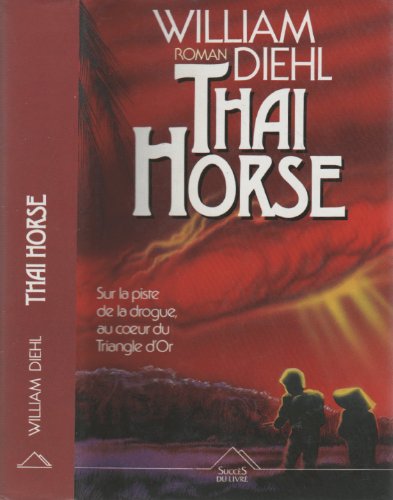 Beispielbild fr Thai horse : roman zum Verkauf von Ammareal