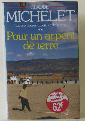 Beispielbild fr Pour un arpent de terre : roman zum Verkauf von medimops
