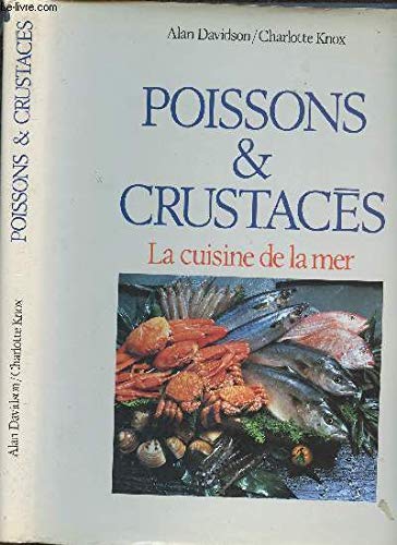 Stock image for POISSONS ET CRUSTACES - LA CUISINE DE LA MER for sale by Ammareal