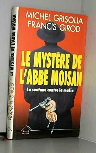 9782738204738: Le mystère de l'abbé Moisan