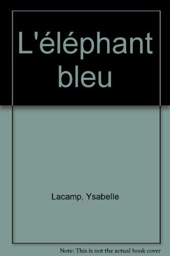 Beispielbild fr L'lphant bleu zum Verkauf von Ammareal