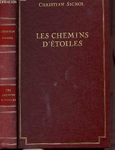 Beispielbild fr Les chemins d'etoiles : roman zum Verkauf von Ammareal