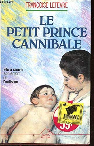 Beispielbild fr Le petit prince cannibale zum Verkauf von Ammareal