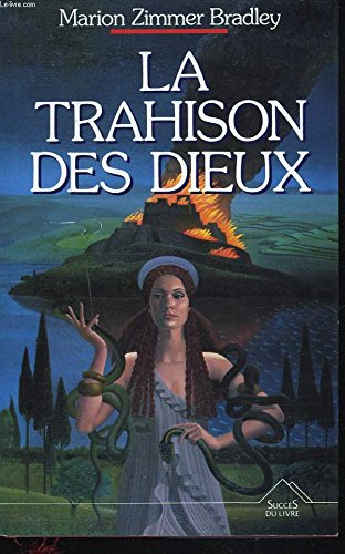 9782738205797: La trahison des dieux (Livre 30 F (Sei)