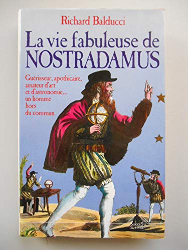 Stock image for La vie fabuleuse de Nostradamus for sale by Ammareal