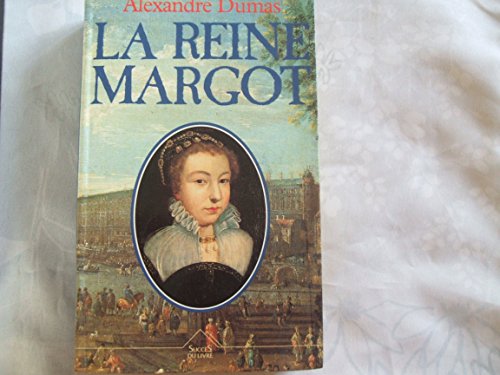 Beispielbild fr La reine Margot zum Verkauf von A TOUT LIVRE