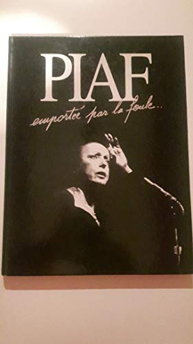 9782738207449: Piaf: Emporte par la foule...