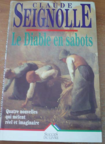 Beispielbild fr Le diable en sabots Seignolle-C zum Verkauf von LIVREAUTRESORSAS