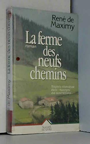 Stock image for La ferme des Neuf-Chemins for sale by Chapitre.com : livres et presse ancienne