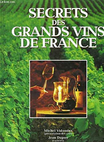 Imagen de archivo de Les secrets des grands vins de France a la venta por Ammareal
