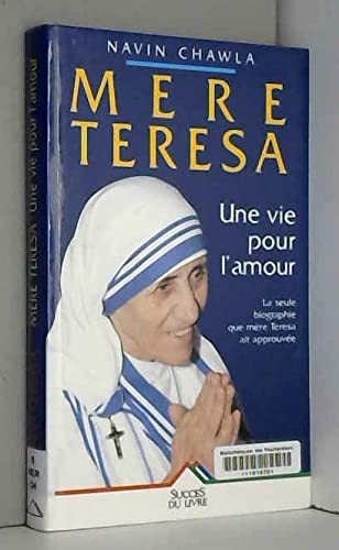 MÃ¨re Teresa une vie pour l'amour (9782738208507) by Navin Chawla