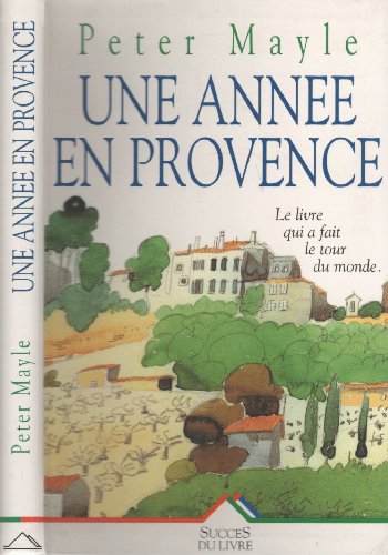 Beispielbild fr Une annee en provence zum Verkauf von Better World Books