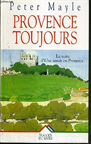 Provence toujours (9782738209351) by Peter Mayle