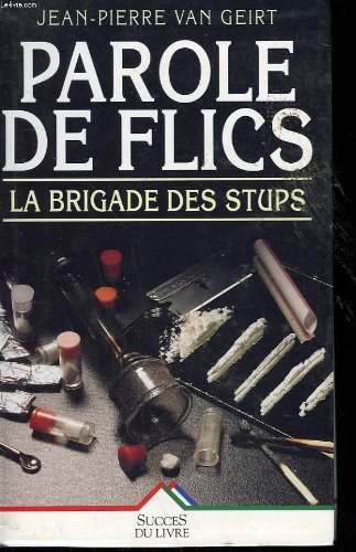 9782738209443: Parole de flics La brigade des Stups