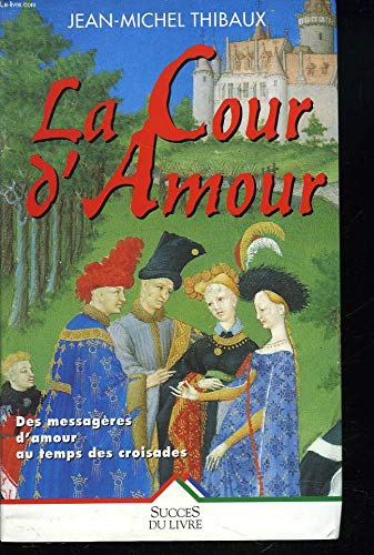 Stock image for Cour d'amour (la) for sale by Better World Books
