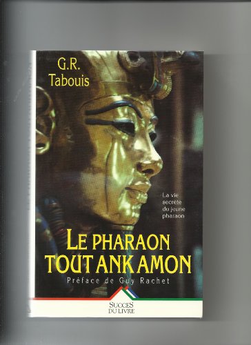 Le Pharaon Tout ank Amon.