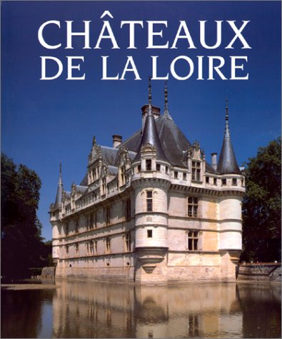 Beispielbild fr Les Chateaux De La Loire zum Verkauf von Chapitre.com : livres et presse ancienne