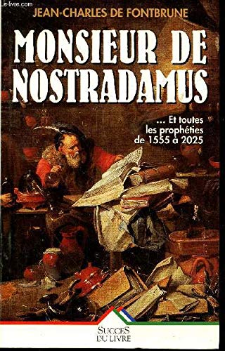 Stock image for Monsieur de Nostradamus : Biographie for sale by Better World Books