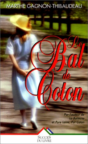 Imagen de archivo de Le Bal de coton a la venta por Ammareal