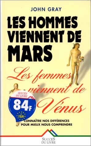 Beispielbild fr Les Hommes viennent de Mars, les femmes viennent de Vnus zum Verkauf von Ammareal