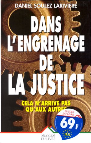 Beispielbild fr Dans l'engrenage de la justice zum Verkauf von Better World Books Ltd