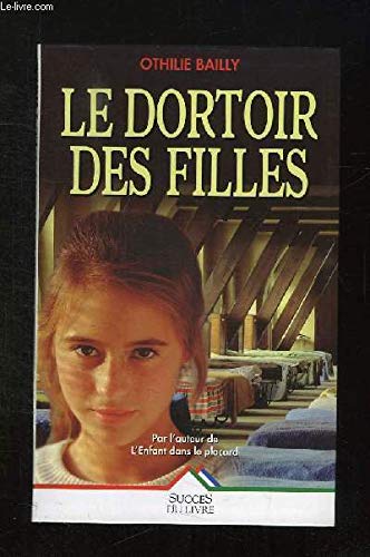 Stock image for Le Dortoir des filles for sale by Ammareal