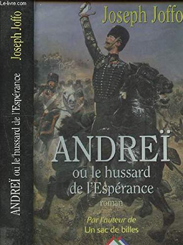 Beispielbild fr Andre ou le hussard de l'esprance zum Verkauf von Ammareal