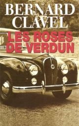 Les Roses de Verdun (9782738213129) by Bernard Clavel