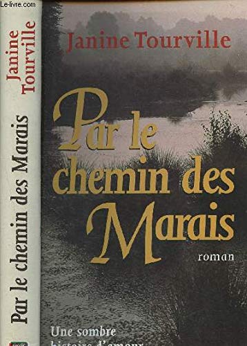 9782738213990: Par le chemin des marais : roman