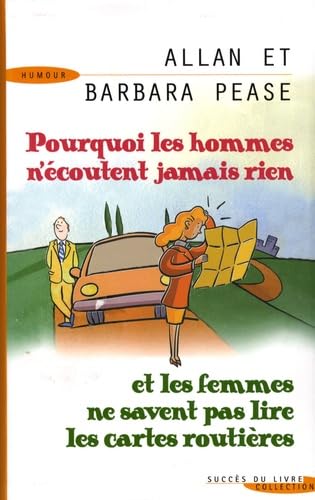 9782738215741: Pourquoi les hommes n'coutent jamais rien et les femmes ne savent pas lire les cartes routires ?