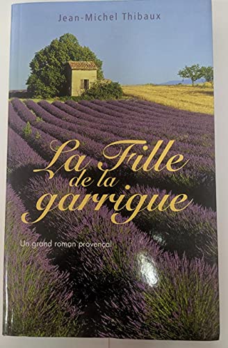 Stock image for La fille de la garrigue for sale by A TOUT LIVRE