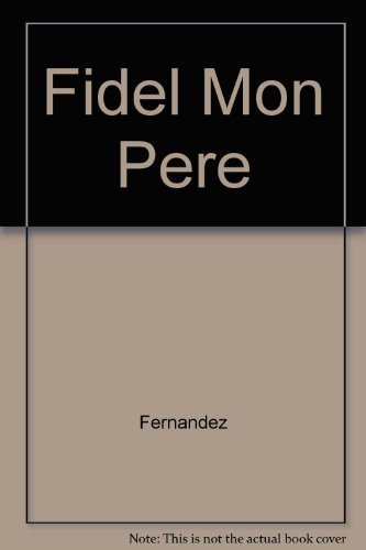 9782738218414: Fidel Mon Pere