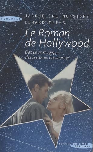 Beispielbild fr Le Roman de Hollywood zum Verkauf von secretdulivre