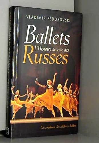9782738219527: L'histoire secrte des Ballets Russes