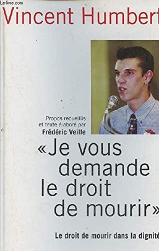 9782738219718: Je vous demande le droit de mourir