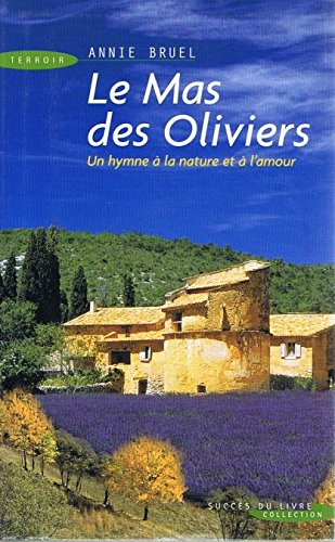 9782738220158: Le Mas des Oliviers
