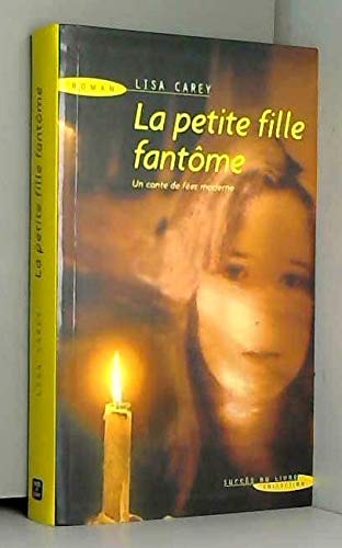 Stock image for La petite fille fantme for sale by Ammareal