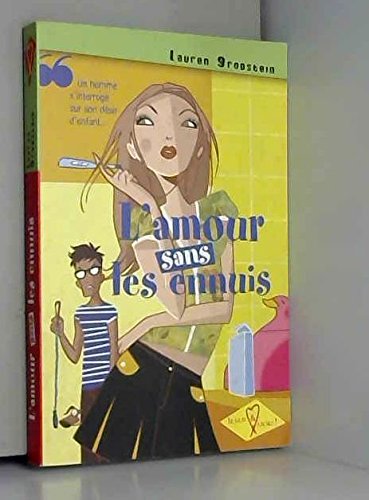 Beispielbild fr L'amour sans les ennuis zum Verkauf von Ammareal