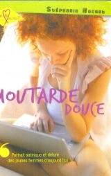 Beispielbild fr Moutarde Douce zum Verkauf von Better World Books
