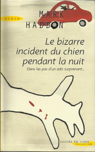 Le bizarre incident du chien pendant la nuit (9782738220912) by Mark Haddon