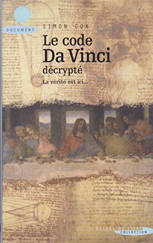 Beispielbild fr Le Code da Vinci decrypte La verite est ici. zum Verkauf von Ammareal