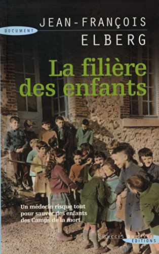 Beispielbild fr LA FILIERE DES ENFANTS zum Verkauf von Bibliofolie