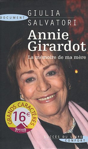 Beispielbild fr Annie Girardot: La mmoire de ma mre zum Verkauf von Ammareal