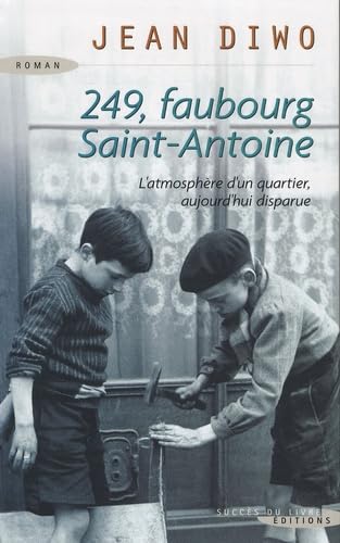 Stock image for 249, faubourg Saint-Antoine for sale by Librairie Th  la page