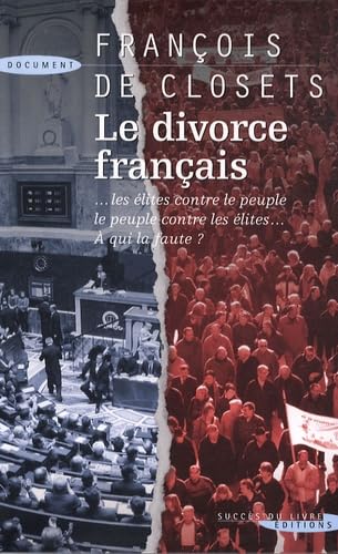 Beispielbild fr Le divorce franais : Le peuple contre les lites zum Verkauf von Ammareal